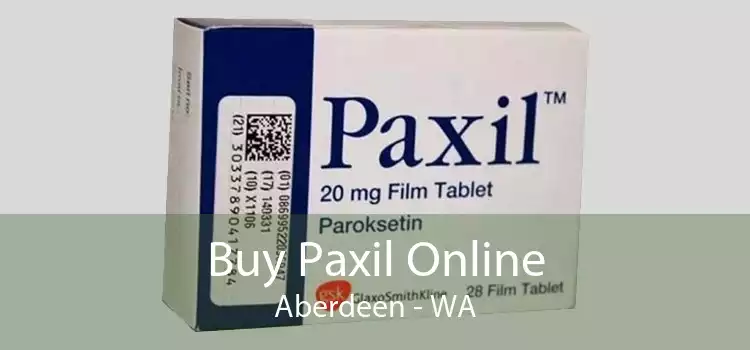 Buy Paxil Online Aberdeen - WA