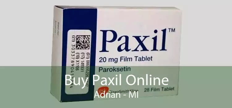 Buy Paxil Online Adrian - MI