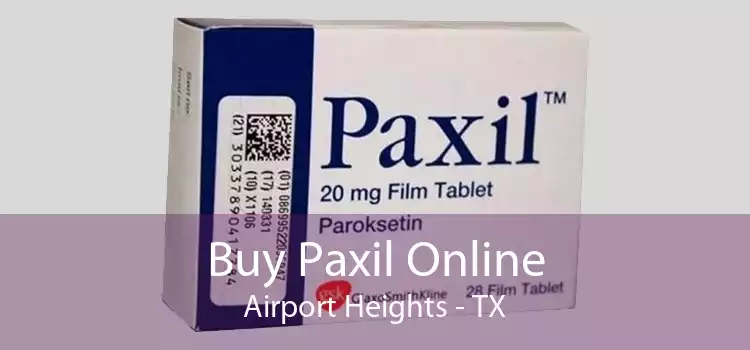 Buy Paxil Online Airport Heights - TX