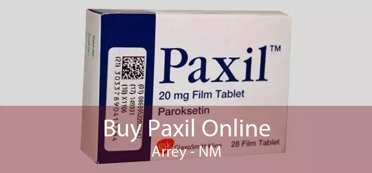 Buy Paxil Online Arrey - NM