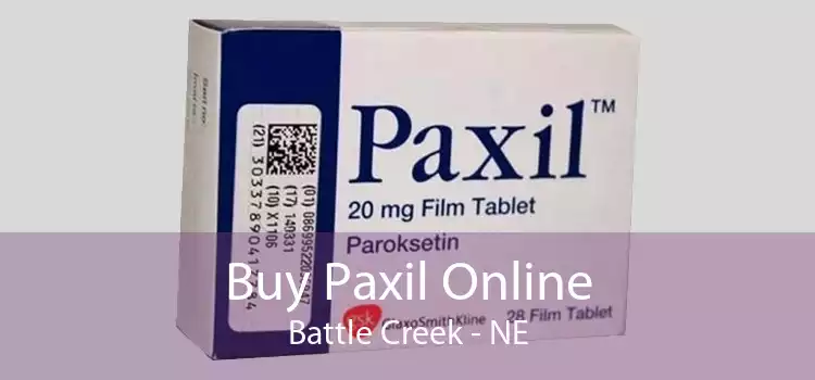 Buy Paxil Online Battle Creek - NE