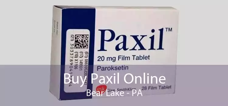 Buy Paxil Online Bear Lake - PA