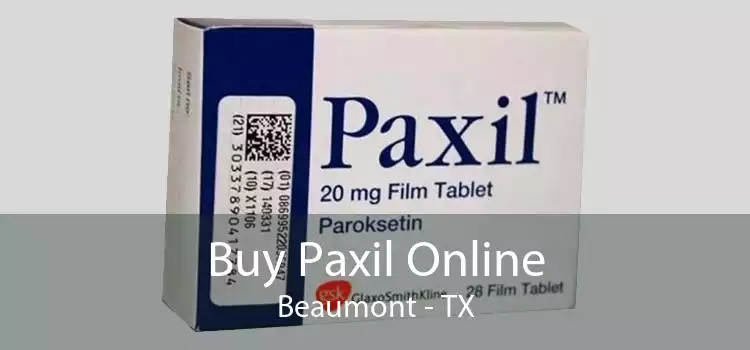 Buy Paxil Online Beaumont - TX