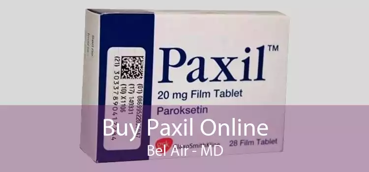 Buy Paxil Online Bel Air - MD
