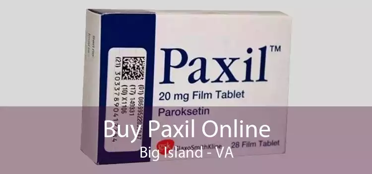 Buy Paxil Online Big Island - VA