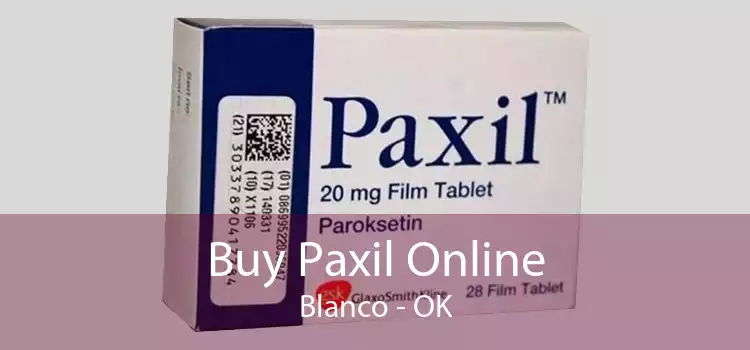 Buy Paxil Online Blanco - OK