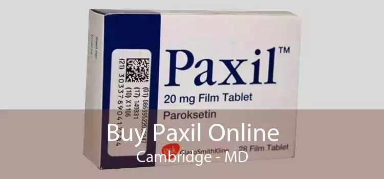 Buy Paxil Online Cambridge - MD