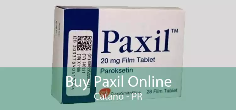 Buy Paxil Online Catano - PR