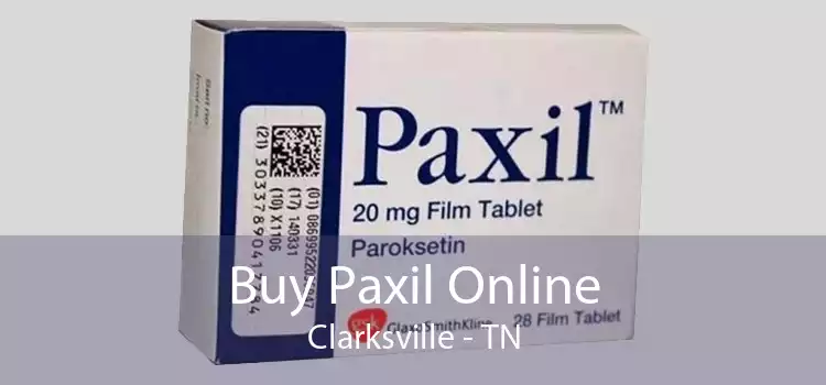 Buy Paxil Online Clarksville - TN