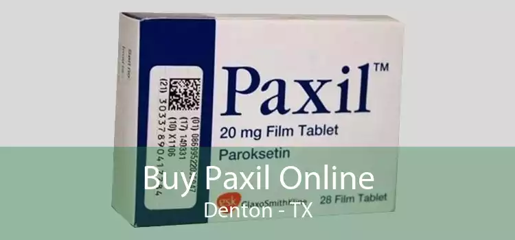 Buy Paxil Online Denton - TX