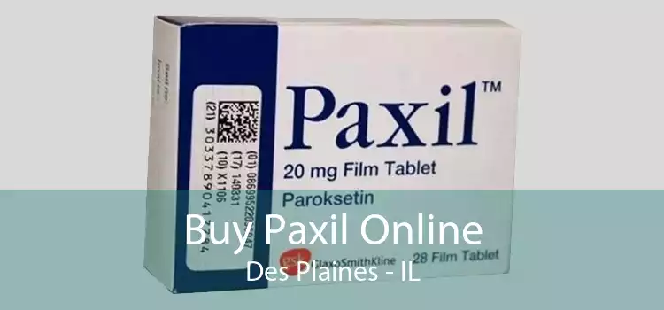 Buy Paxil Online Des Plaines - IL