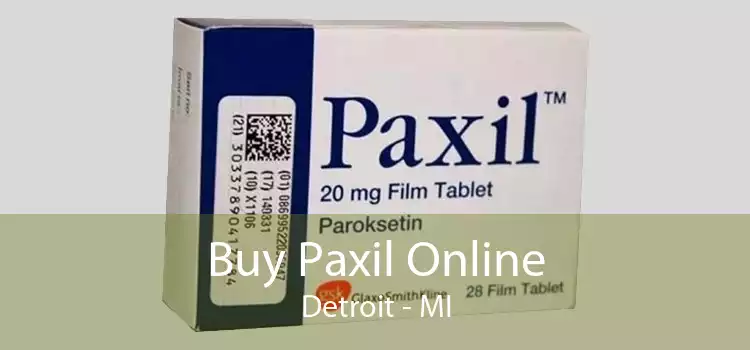 Buy Paxil Online Detroit - MI