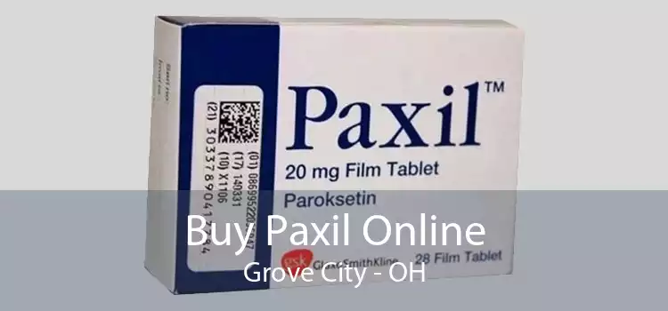 Buy Paxil Online Grove City - OH