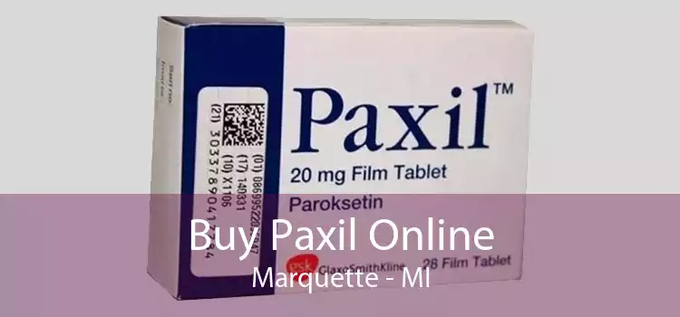 Buy Paxil Online Marquette - MI