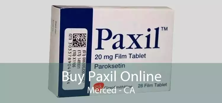 Buy Paxil Online Merced - CA