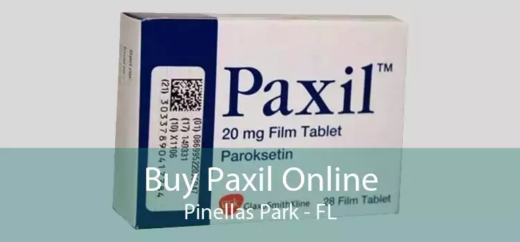 Buy Paxil Online Pinellas Park - FL