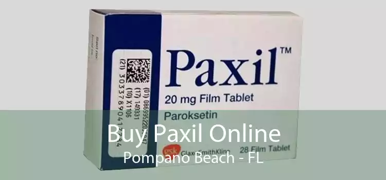 Buy Paxil Online Pompano Beach - FL