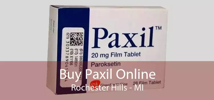 Buy Paxil Online Rochester Hills - MI