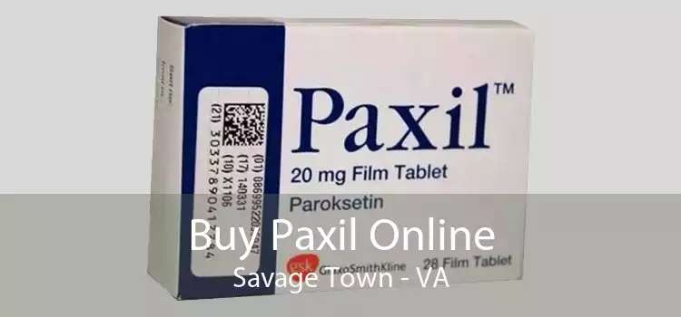 Buy Paxil Online Savage Town - VA