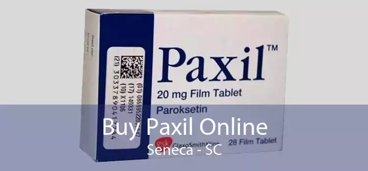 Buy Paxil Online Seneca - SC