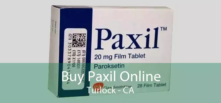 Buy Paxil Online Turlock - CA