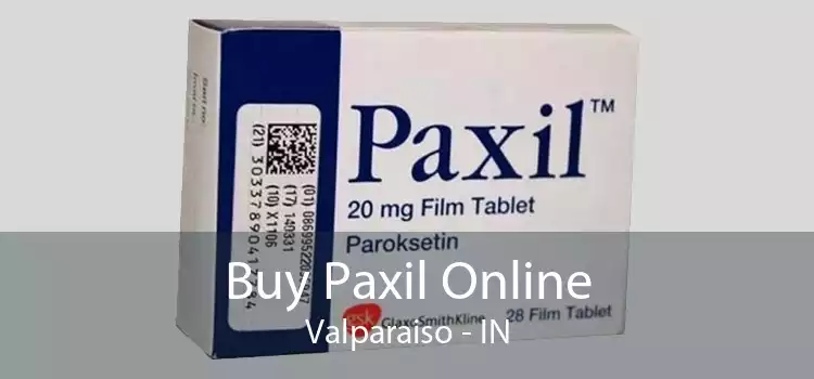 Buy Paxil Online Valparaiso - IN