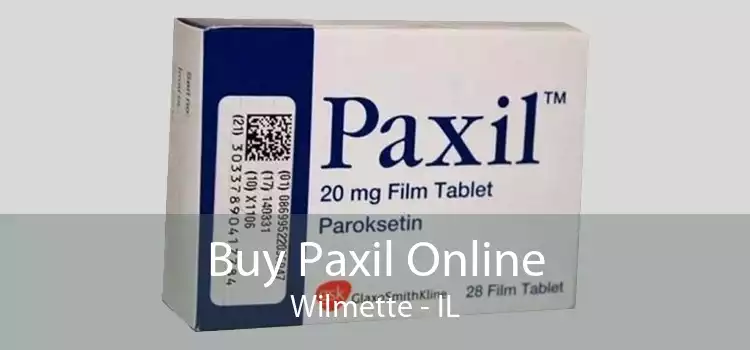 Buy Paxil Online Wilmette - IL